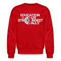 EDUCATION IS OUR STRONGEST ALLY - red