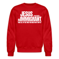 JESUS WAS AN IMMIGRANT - red
