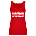 CHECK ON EVERYONE - TANK - red