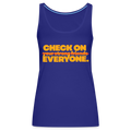 CHECK ON EVERYONE - TANK - royal blue