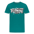 MY TESTIMONY IS LIT - teal