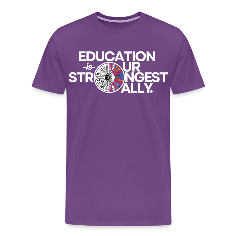 EDUCATION IS OUR STRONGEST ALLY - purple