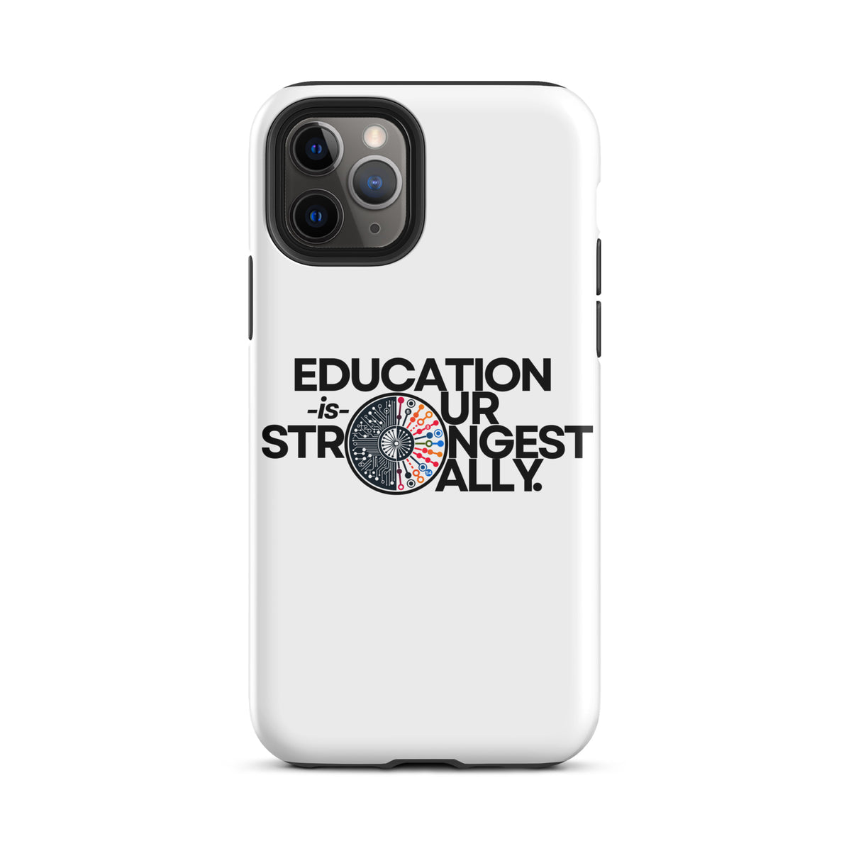 EDUCATION IS OUR STRONGEST ALLY