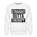 STRAIGHT OUTTA THERAPY - white