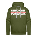 CHECK ON EVERYONE - HOODIE - olive green