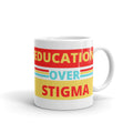 EDUCATION OVER STIGMA